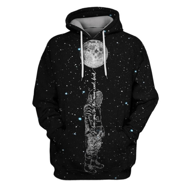 Astronaut Love you to the moon and back Custom T-shirt - Hoodies Apparel HD-GH110393 3D Custom Fleece Hoodies Hoodie S 