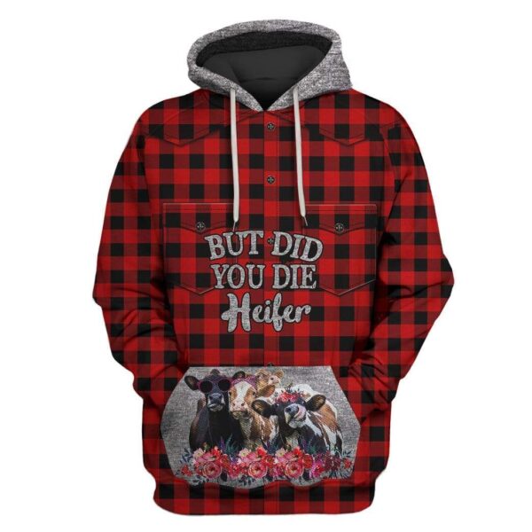 But Did You Die Heifer Custom T-shirt - Hoodies Apparel HD-GH1106171 3D Custom Fleece Hoodies Hoodie S 