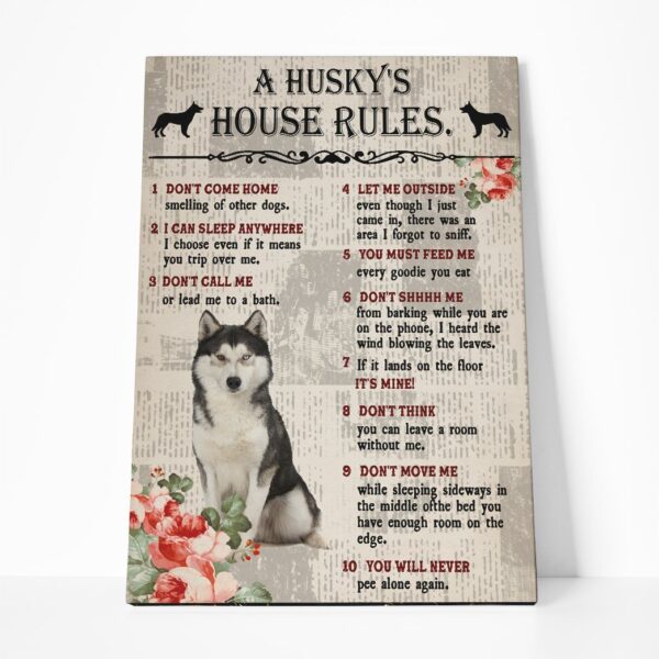Gearhuman 3D A Huskys House Rules Canvas GK290122 Canvas 1 Piece Non Frame M