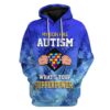 Gearhuman 3D Autism Acceptance My Son Has Superpower Custom Hoodies Apparel GT20022 3D Custom Fleece Hoodies Hoodie S