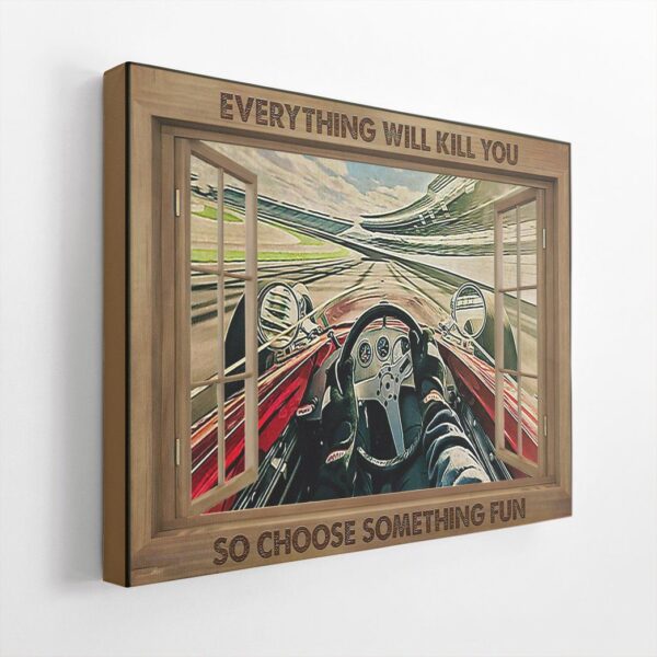 Gearhuman 3D Everything Will Kill You Racing Canvas GK25021 Canvas