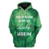 Gearhuman 3D St Patrick's Day Feeling Drunk Get Lucky Custom Hoodies Apparel GA20026 3D Custom Fleece Hoodies Hoodie S