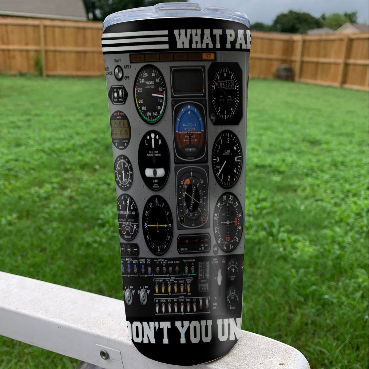 Gearhuman 3D What Part Of Pilot Custom Tumbler GB25021 Tumbler