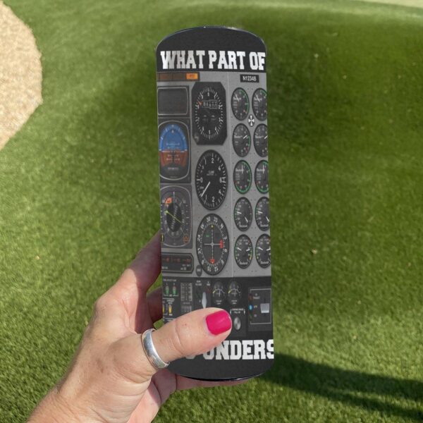 Gearhuman 3D What Part Of Pilot Custom Tumbler GB25021 Tumbler