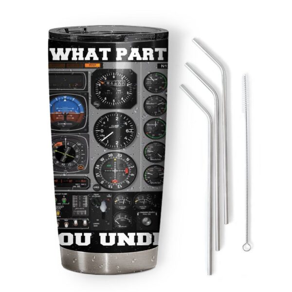 Gearhuman 3D What Part Of Pilot Custom Tumbler GB25021 Tumbler