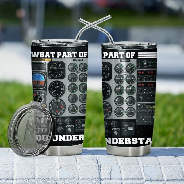 Gearhuman 3D What Part Of Pilot Custom Tumbler GB25021 Tumbler