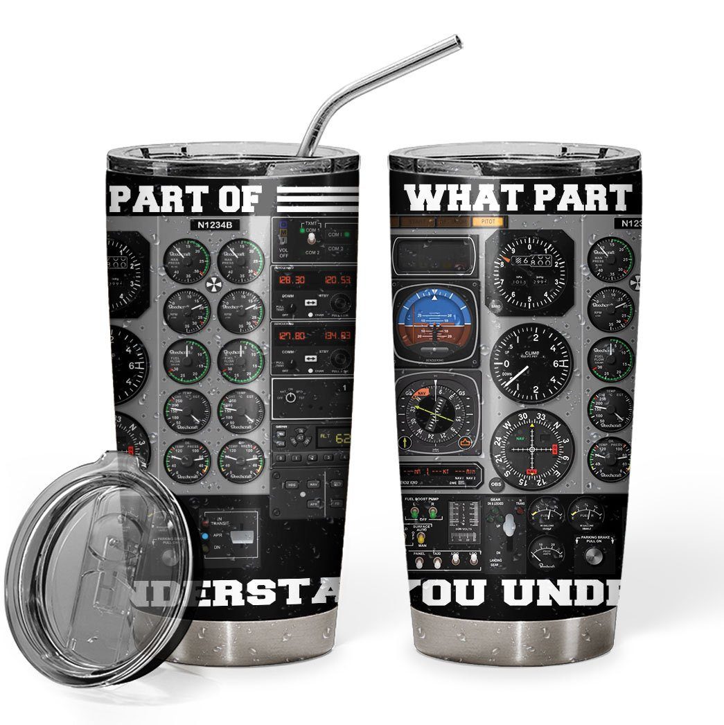 Gearhuman 3D What Part Of Pilot Custom Tumbler GB25021 Tumbler