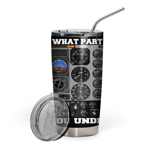Gearhuman 3D What Part Of Pilot Custom Tumbler GB25021 Tumbler Short 20oz