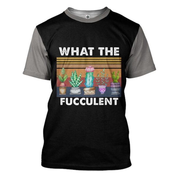 Gearhuman 3D What The Fucculent Black Custom Tshirt Apparel GV29092 3D T-shirt T-Shirt S 