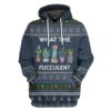 Gearhuman 3D What The Fucculent Ugly Sweater Custom Tshirt Hoodie Apparel GV26102 3D Apparel Hoodie S
