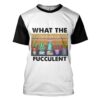 Gearhuman 3D What The Fucculent White Custom Tshirt Apparel GV29093 3D T-shirt T-Shirt S