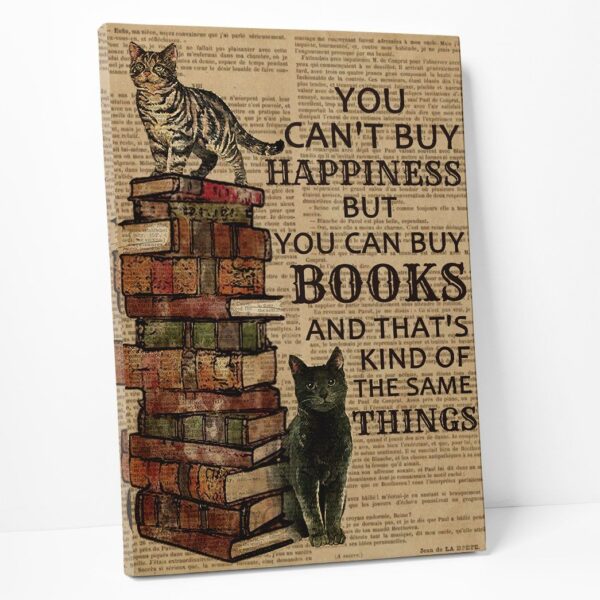 Gearhuman 3D You Can Buy Books And Cats Custom Canvas GB220225 Canvas