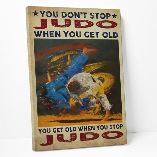 Gearhuman 3D You Get Old When You Stop Judo Custom Canvas GB19025 Canvas