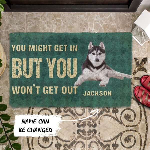 Gearhuman 3D You Might Get In But You Wont Get Out Siberian Huskies Dog Doormat GV29011 Doormat