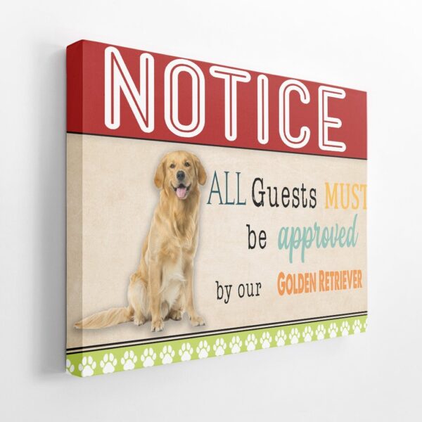 Gearhumans 3D All Guests Must Be Approved By Our Golden Retriever Custom Canvas GW15041 Canvas