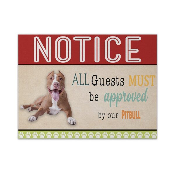 Gearhumans 3D All Guests Must Be Approved By Our Pitbull Custom Canvas GW15042 Canvas 1 Piece Non Frame M