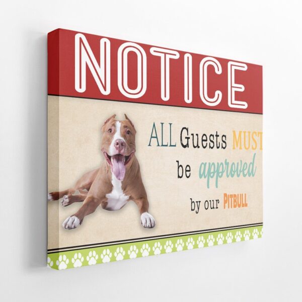 Gearhumans 3D All Guests Must Be Approved By Our Pitbull Custom Canvas GW15042 Canvas