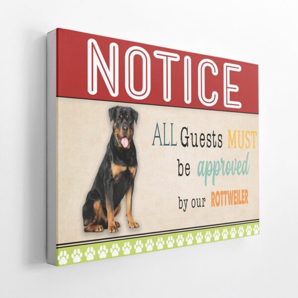 Gearhumans 3D All Guests Must Be Approved By Our Rottweiler Custom Canvas GW15049 Canvas