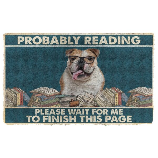 Gearhumans 3D Bulldog Probably Reading Please Wait Custom Doormat GW28052113 Doormat Doormat S(15,8inchx23,6inch)