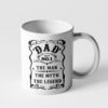 Gearhumans 3D Dad The Man The Myth The Legend Mug ZK1405219 Mug 11oz 