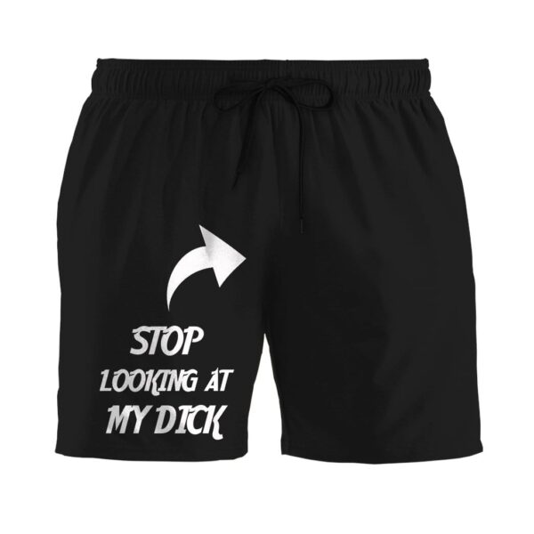 Gearhumans 3D Stop Looking At My Dick Custom Beach Shorts Swim Trunks GV11063 Men Shorts Men Shorts S 