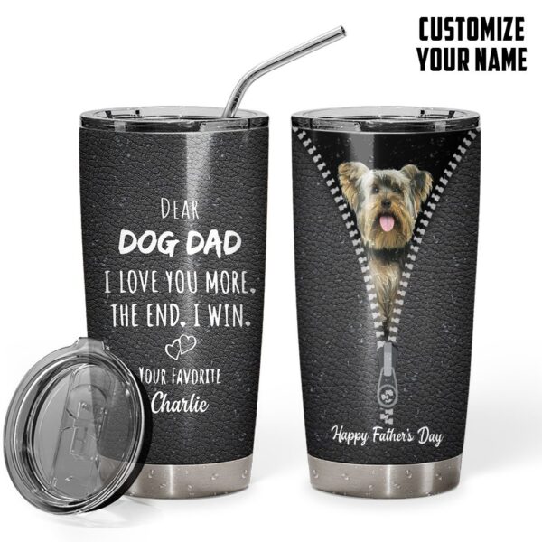 Gearhumans [Best Gift For Father's Day] 3D Dear Dog Dad Fathers Day Gift Custom Name Tumbler Yorkshire Terrier Dog GS2004217 Tumbler 