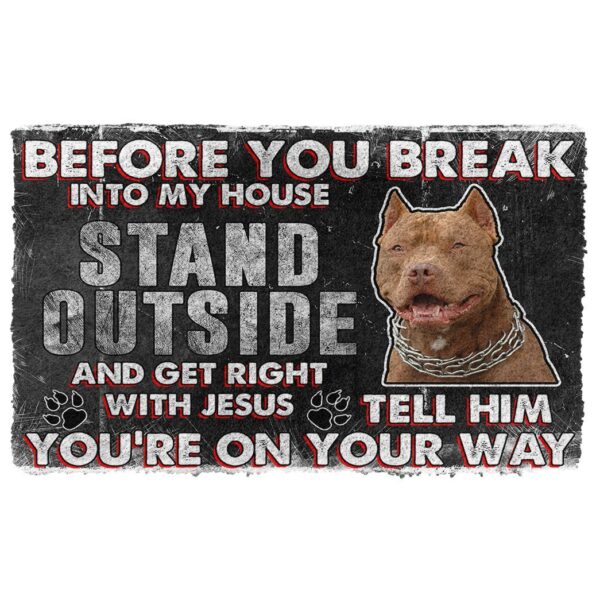 Gearhumans Gearhuman 3D Brown Pitbull Before You Break Into My House Custom Doormat GW010414 Doormat Doormat S(15,8''x23,6'') 