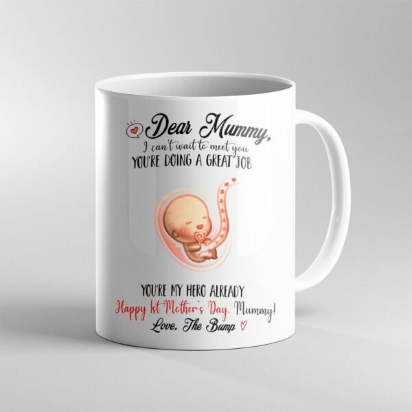 Gearhumans Gearhuman 3D Dear Mummy I Cant Wait To Meet You First Mothers Day Mug GJ300321 Mug 11oz