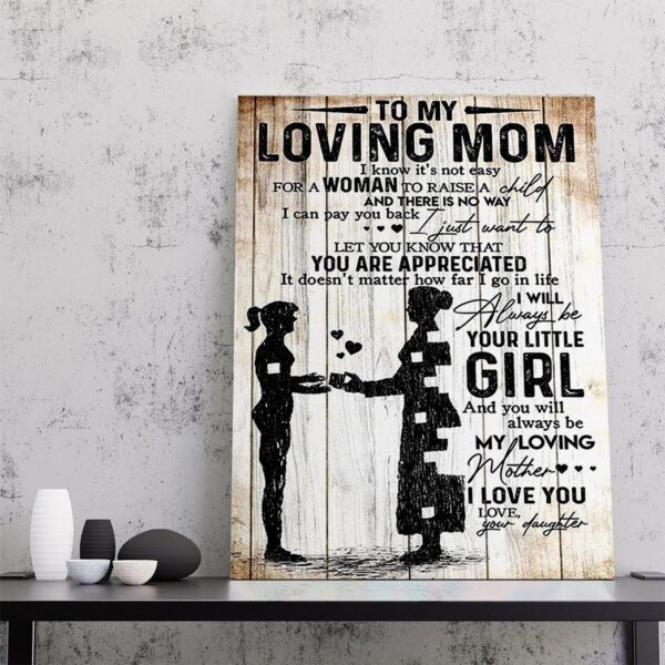 Gearhumans Gearhuman 3D To My Mom You Will Always Be My Loving Mother Poster Canvas GH290315 Canvas