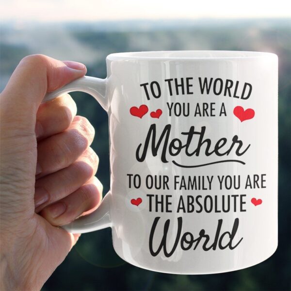 Gearhumans Gearhuman 3D To The World You Are a Mother Mug GJ010450 Mug