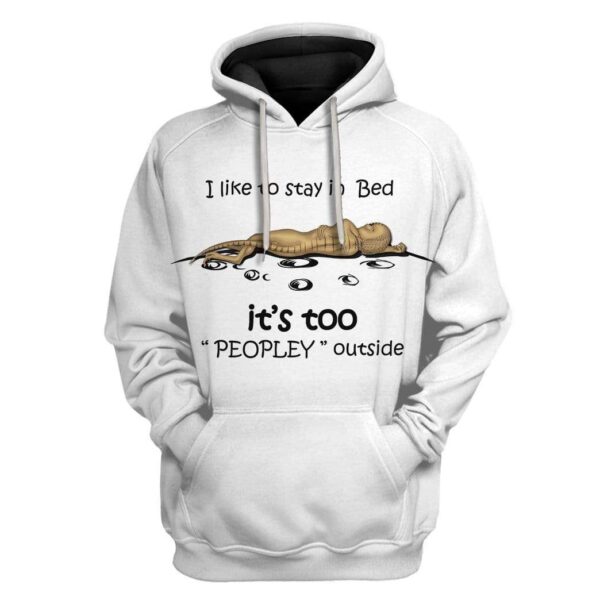 Custom T-shirt - Hoodies I Like To Stay In Bed HD-GH21042 3D Custom Fleece Hoodies Hoodie S 