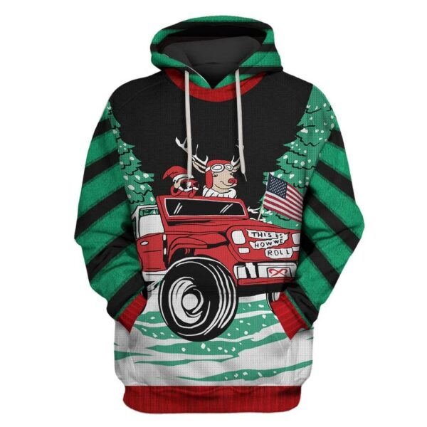 Custom T-shirt - Hoodies Ugly Christmas How We Roll Reindeer in Jeep Apparel HD-GH20760 3D Custom Fleece Hoodies Hoodie S 