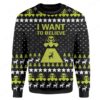 Custom Ugly I Want To Believe Christmas Sweater Jumper HD-TA31101906 Ugly Christmas Sweater