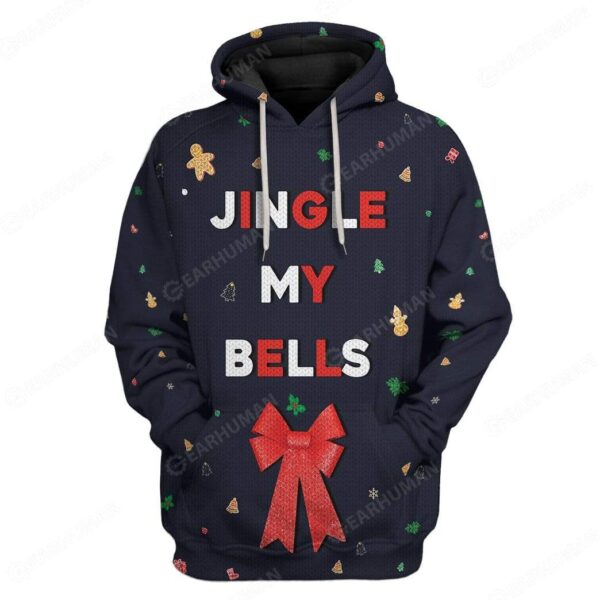 Custom Ugly Jingle My Bells Apparel HD-TT25101906 3D Custom Fleece Hoodies Hoodie S 