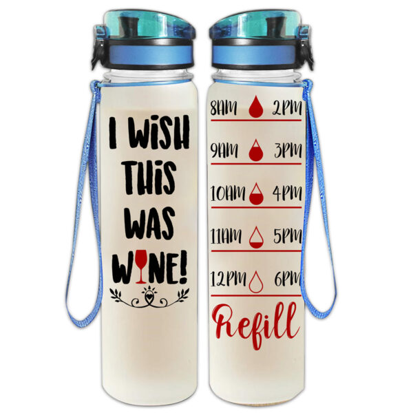 Gearhumans Wish This Was Wine - Water Tracker Bottle