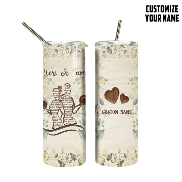 GearHuman 3D We're A Team Custom Name Tumbler GR18066 Tumbler Long 20oz 