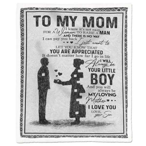 Gearhumans Gearhuman To my mom I know it's not easy to raise a man blanket GH260326 Blanket Blanket M(51''x59'')