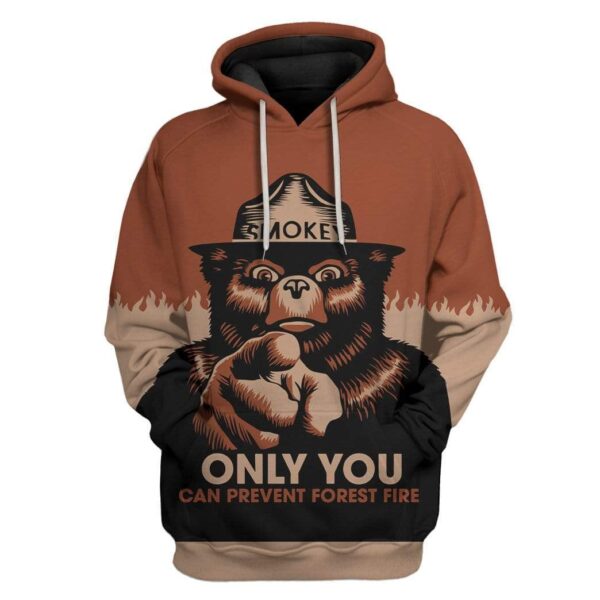 Smokey Only You Can Prevent Forest Fire Custom T-Shirts Hoodie Apparel AN-QM1501203 3D Custom Fleece Hoodies Hoodie S 