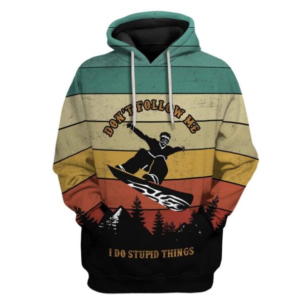 Snowboarding I Do Stupid Things Custom T-Shirts Hoodies Apparel SP-DT0601203 3D Custom Fleece Hoodies Hoodie S 