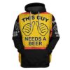 This guy needs a beer Custom T-shirt - Hoodies Apparel HD-GH20345 3D Custom Fleece Hoodies Hoodie S 