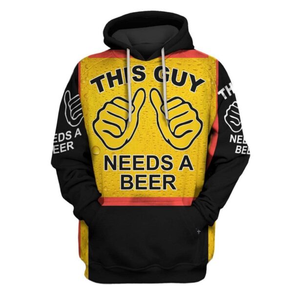 This guy needs a beer Custom T-shirt - Hoodies Apparel HD-GH20345 3D Custom Fleece Hoodies Hoodie S 