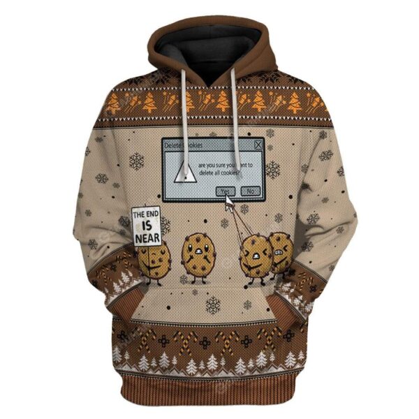 Ugly The End Is Near Delete Holiday Cookies Christmas Custom T-Shirts Hoodies Apparel HD-TA0212194 3D Custom Fleece Hoodies Hoodie S 
