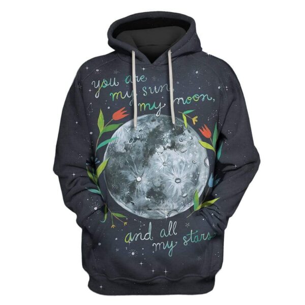You are my sun my moon and all my stars Custom T-shirt - Hoodies Apparel HD-GH1106107 3D Custom Fleece Hoodies Hoodie S 